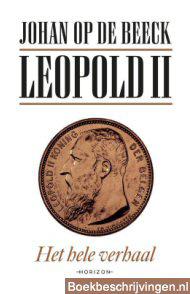 Leopold II, het hele verhaal
