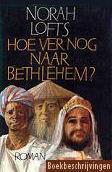 Hoe ver nog naar Bethlehem?