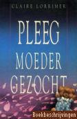 Pleegmoeder gezocht