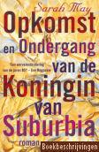 Opkomst en ondergang van de koningin van Suburbia