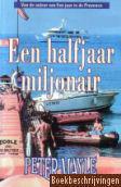 Een halfjaar miljonair