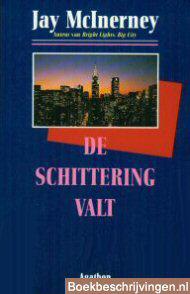 De schittering valt