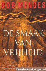 De smaak van vrijheid