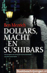 Dollars, macht en sushibars