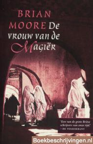 De vrouw van de magiër