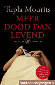 Meer dood dan levend