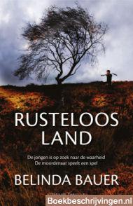 Rusteloos land