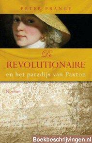 De revolutionaire en het paradijs van Paxton