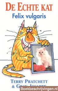 De echte kat: Felix Vulgaris 