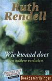 Wie kwaad doet en andere verhalen