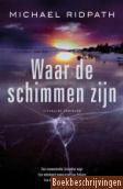 Waar de schimmen zijn