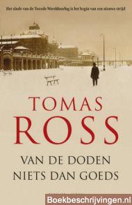 Van de doden niets dan goeds