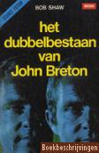 Het dubbelbestaan van John Breton