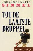 Tot de laatste druppel