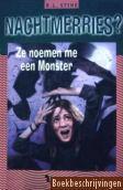 Ze noemen me een Monster