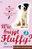 Wie krijgt Fluffy?