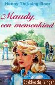 Maudy, een mensenkind