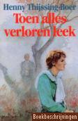 Toen alles verloren leek