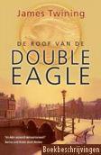 De roof van de Double Eagle