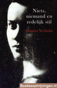 Niets, niemand en redelijk stil