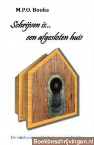 Schrijven is... een afgesloten huis