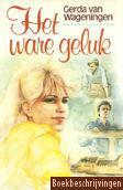 Het ware geluk