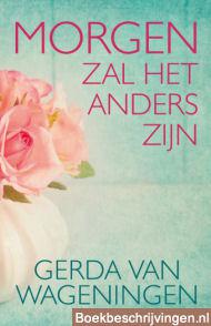 Morgen zal het anders zijn