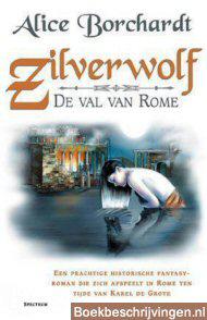 Zilverwolf, de val van Rome