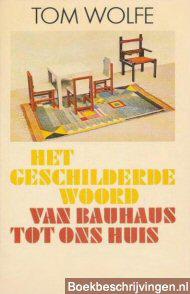 Het geschilderde woord & Van Bauhaus tot ons huis