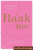 Raak me