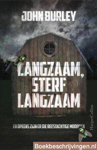 Langzaam, sterf langzaam