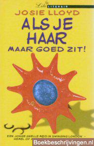 Als je haar maar goed zit!