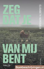 Zeg dat je van mij bent