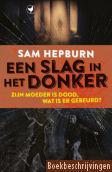 Een slag in het donker