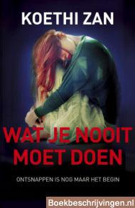 Wat je nooit moet doen