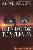 Geen dag om te sterven