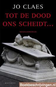 Tot de dood ons scheidt...