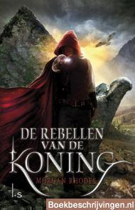 De rebellen van de koning