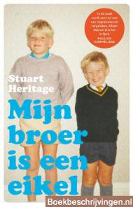 Mijn broer is een eikel