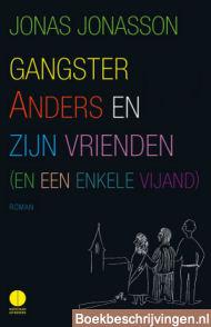 Gangster Anders en zijn vrienden (en een enkele vijand)