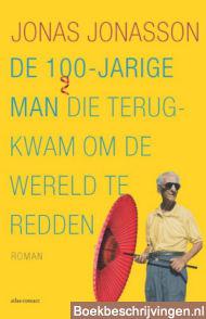 De 100-jarige man die terug kwam om de wereld te redden