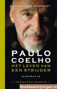 Paulo Coelho, het leven van een strijder