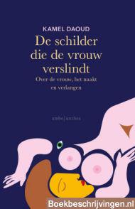 De schilder die de vrouw verslindt