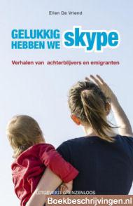 Gelukkig hebben we skype