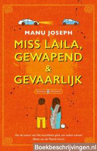 Miss Laila, gewapend & gevaarlijk