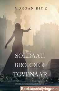 Soldaat, broeder, tovenaar