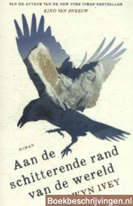 Aan de schitterende rand van de wereld