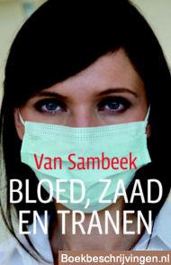 Bloed, zaad en tranen