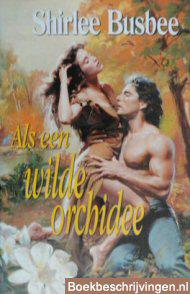 Als een wilde orchidee