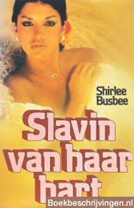 Slavin van haar hart